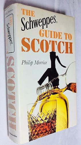 Seller image for The Schweppes Guide to Scotch for sale by Hadwebutknown