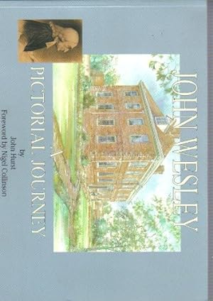 Seller image for John Wesley: A Pictorial Journey for sale by WeBuyBooks
