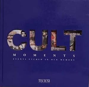 CULT: Moments Events Etched in our Memory