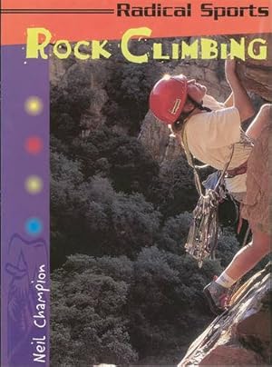 Bild des Verkufers fr Radical Sports Rock Climbing Paperback zum Verkauf von WeBuyBooks