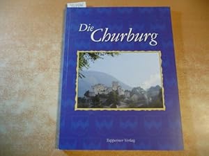 Bild des Verkufers fr Die Churburg - Eine kleine Entdeckungsreise durch das Bauwerk und seine Geschichte zum Verkauf von Gebrauchtbcherlogistik  H.J. Lauterbach