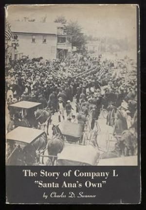 The Story of Company L "Santa Ana's Own"