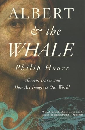 Seller image for Albert & the Whale : Albrecht Drer and How Art Imagines Our World for sale by GreatBookPrices