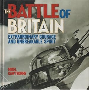 Seller image for The Battle Of Britain: Extraordinary Courage And Unbreakable Spirit for sale by Marlowes Books and Music