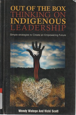 Out Of The Box Indigenous: Thinking On Leadership