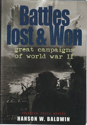 Imagen del vendedor de Battles Lost And Won: Great Campaigns Of World War II a la venta por Marlowes Books and Music