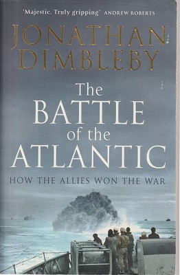 Image du vendeur pour The Battle Of The Atlantic: How The Allies Won The War mis en vente par Marlowes Books and Music