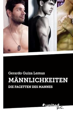 Imagen del vendedor de MNNLICHKEITEN : DIE FACETTEN DES MANNES a la venta por AHA-BUCH GmbH