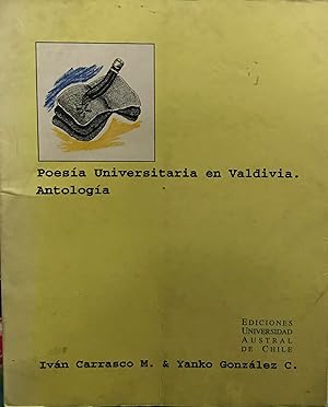 Imagen del vendedor de Poesa Universitaria de Valdivia. Antologa a la venta por Librera Monte Sarmiento