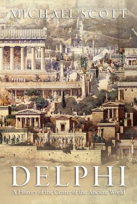 Seller image for Delphi: A History of the Center of the Ancient World (Paperback or Softback) for sale by BargainBookStores