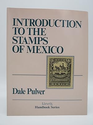 INTRODUCTION TO THE STAMPS OF MEXICO