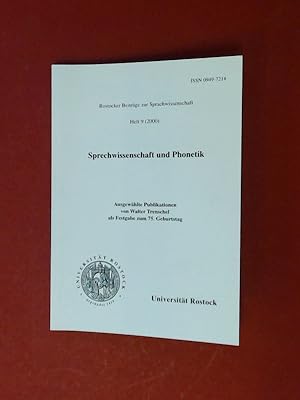 Sprechwissenschaft und Phonetik. Ausgewählte Publikationen von W. Trenschel als Festgabe zum 75. ...