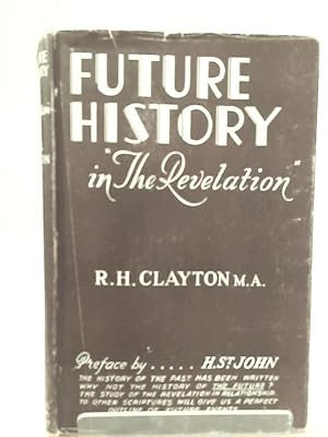 Bild des Verkufers fr Future History in "The Revelation" zum Verkauf von World of Rare Books