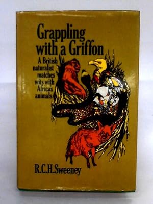 Seller image for Grappling With A Griffon for sale by World of Rare Books