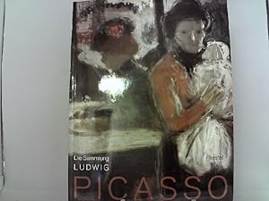 Bild des Verkufers fr Picasso. Die Sammlung Ludwig. Zeichnungen - Gemlde - Plastische Werke. zum Verkauf von Das Buchregal GmbH