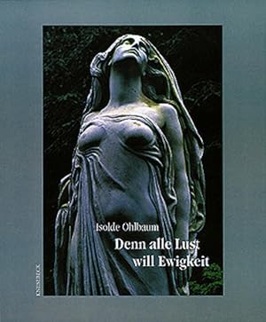 Image du vendeur pour Denn alle Lust will Ewigkeit mis en vente par Gerald Wollermann