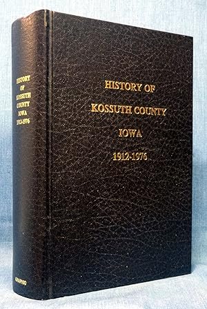 History of Kossuth County, Iowa, 1912-1976