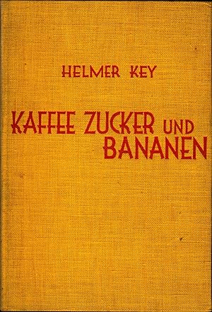 Bild des Verkufers fr Kaffee, Zucker und Bananen Eine Reise nach Cuba und Guatemala zum Verkauf von avelibro OHG