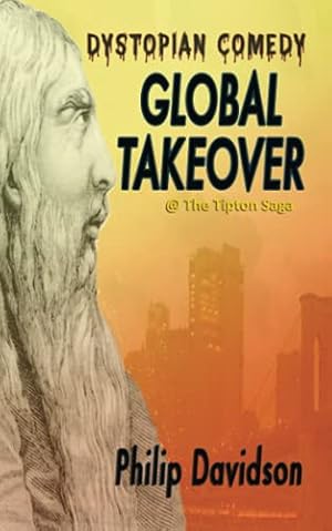 Seller image for Global Takeover: @ The Tipton Saga for sale by WeBuyBooks