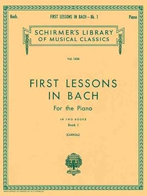 Immagine del venditore per First Lessons in Bach : Book 1 venduto da GreatBookPrices