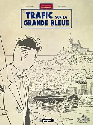 Bild des Verkufers fr une aventure de Jacques Gipar Tome 5 : trafic sur la grande bleue zum Verkauf von Chapitre.com : livres et presse ancienne