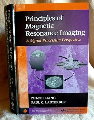 Seller image for Principles of Magnetic Resonance Imaging: A Signal Processing Perspective for sale by Superbbooks
