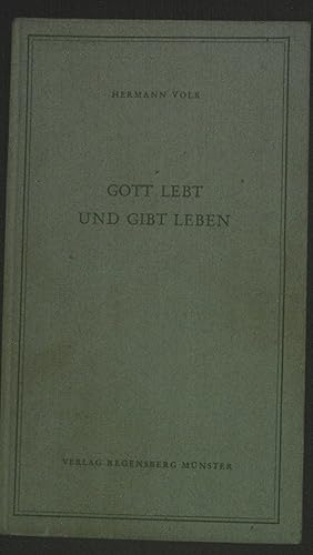 Bild des Verkufers fr Gott lebt und gibt Leben. zum Verkauf von books4less (Versandantiquariat Petra Gros GmbH & Co. KG)