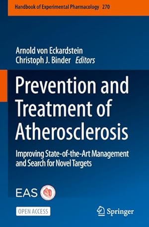 Imagen del vendedor de Prevention and Treatment of Atherosclerosis : Improving State-of-the-Art Management and Search for Novel Targets a la venta por AHA-BUCH GmbH