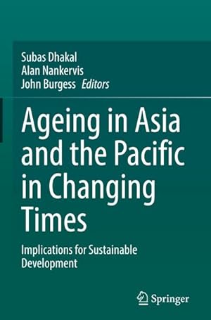 Seller image for Ageing Asia and the Pacific in Changing Times : Implications for Sustainable Development for sale by AHA-BUCH GmbH