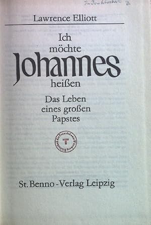 Bild des Verkufers fr Ich mchte Johannes heien. Das Leben eines groen Papstes. zum Verkauf von books4less (Versandantiquariat Petra Gros GmbH & Co. KG)