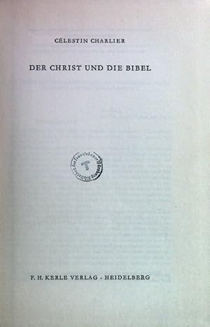 Seller image for Der Christ und die Bibel. for sale by books4less (Versandantiquariat Petra Gros GmbH & Co. KG)