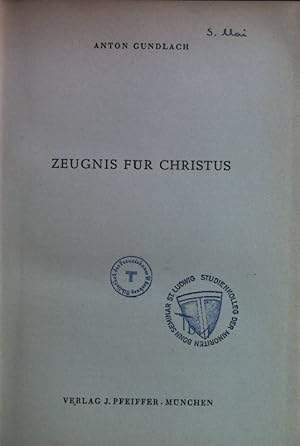 Seller image for Zeugnis fr Christus for sale by books4less (Versandantiquariat Petra Gros GmbH & Co. KG)