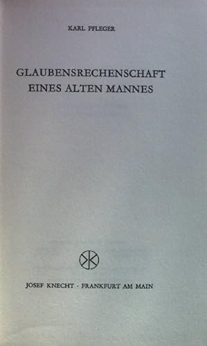 Bild des Verkufers fr Glaubensrechenschaft eines alten Mannes. zum Verkauf von books4less (Versandantiquariat Petra Gros GmbH & Co. KG)
