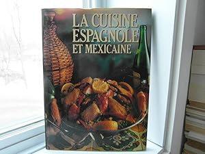 La cuisine espagnole et mexicaine