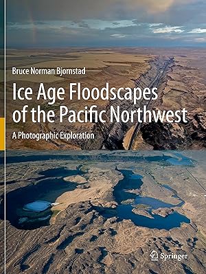 Seller image for Ice Age Floodscapes of the Pacific Northwest for sale by moluna