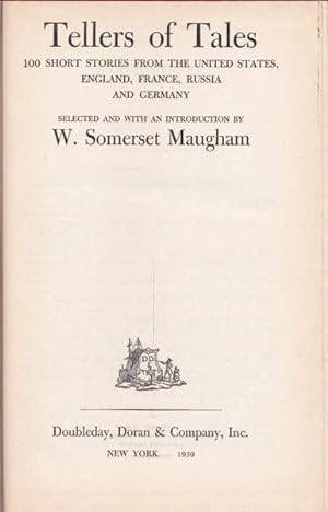 Tellers of Tales: 100 Short Stories from the United States, England, France, Russia and Germany