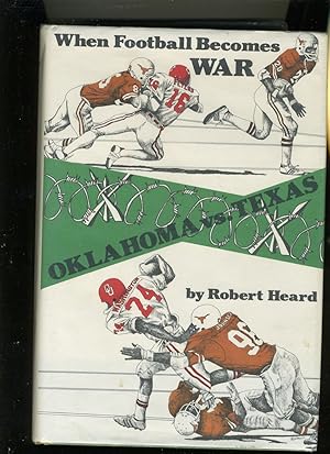 Seller image for OKLAHOMA VS. TEXAS: WHEN FOOTBALL BECOMES WAR for sale by Daniel Liebert, Bookseller