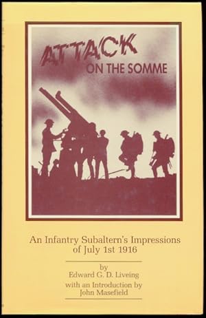 Seller image for Attack on the Somme : an infantry subaltern's impressions of July 1st, 1916. for sale by Lost and Found Books