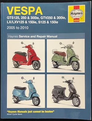 Bild des Verkufers fr Vespa scooters service and repair manual : Vespa GTS125, 250 & 300ie, GTV250& 300ie, LV/LXV125 & 150ie, S125 & 150ie : 2005 - 2010. zum Verkauf von Lost and Found Books