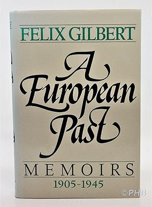 Seller image for A European Past: Memoirs, 1905-1945 for sale by Post Horizon Booksellers