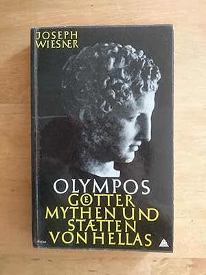Olympos - Götter, Mythen und Stätten von Hellas
