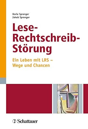 Bild des Verkufers fr Lese-Rechtschreib-Strung : Ein Leben mit LRS - Wege und Chancen. zum Verkauf von Fundus-Online GbR Borkert Schwarz Zerfa