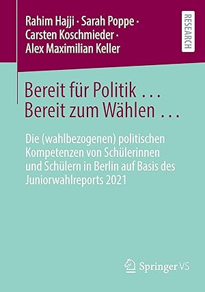 Bild des Verkufers fr Die Juniorwahl und ihr Einfluss auf die politischen Einstellungen Jugendlicher zum Verkauf von moluna