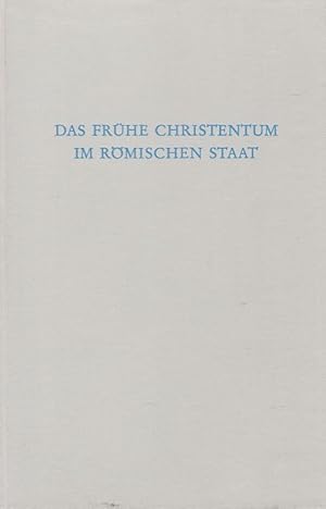 Das frühe Christentum im Römischen Staat. Wege der Forschung; Bd. 267.