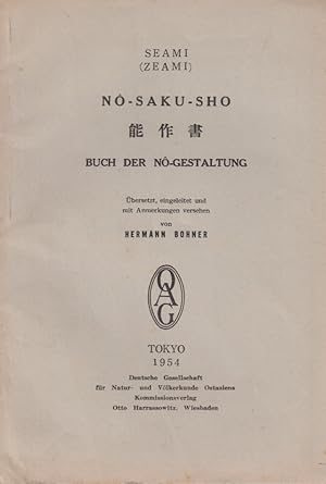 Seller image for No-Saku-Sho. Buch der No-Gestaltung. besetzt, eingeleitet und mit Anmerkungen versehen von Hermann Bohner. for sale by Fundus-Online GbR Borkert Schwarz Zerfa