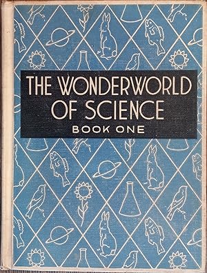 Image du vendeur pour The Wonderworld of Science (Book One) mis en vente par The Book House, Inc.  - St. Louis