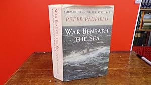 War Beneath the Sea: Submarine Conflict, 1939-45