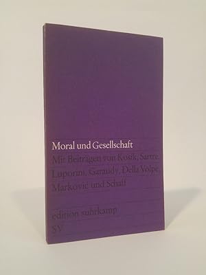 Seller image for Moral und Gesellschaft beitrage von Karel Kosik, Jean-Paul Sartre . [et al.] for sale by ANTIQUARIAT Franke BRUDDENBOOKS