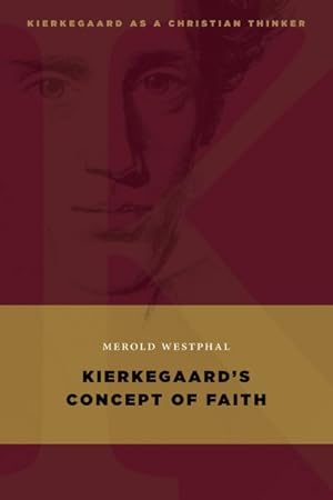 Imagen del vendedor de Kierkegaard's Concept of Faith a la venta por GreatBookPrices