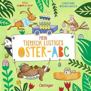 Imagen del vendedor de Mein tierisch lustiges Oster-ABC : Tierisch-witzig gereimtes Pappbilderbuch zum Lernen des ABCs fr Kinder ab 2 Jahren a la venta por Smartbuy